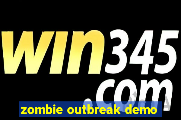 zombie outbreak demo